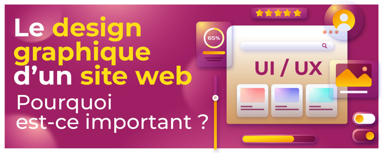Le design graphique d’un site web : pourquoi est-ce important ?
